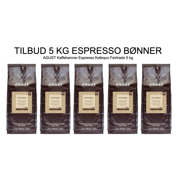 Kaffebnner Espresso AGUST Kafequo Fairtrade 5 kg -30%